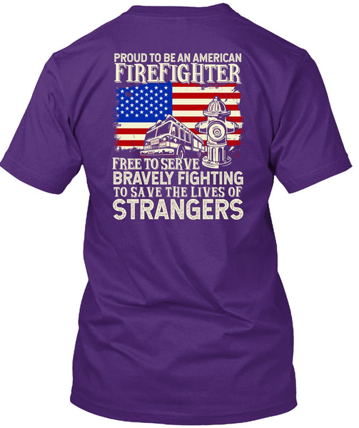 Proud To Be An American Firefighter T Shirt, Bravely Fighting T Shirt