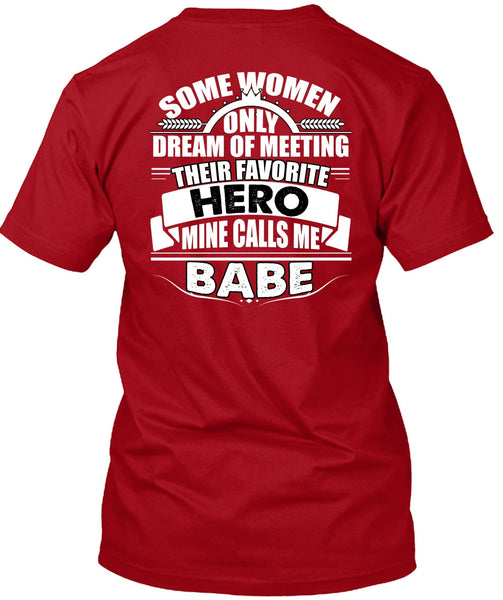 Calls Me Babe T Shirt, Being A Police T Shirt
