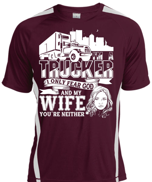 I Only Fear God And My Wife T Shirt, I'm A Trucker T Shirt, Cool Shirt
