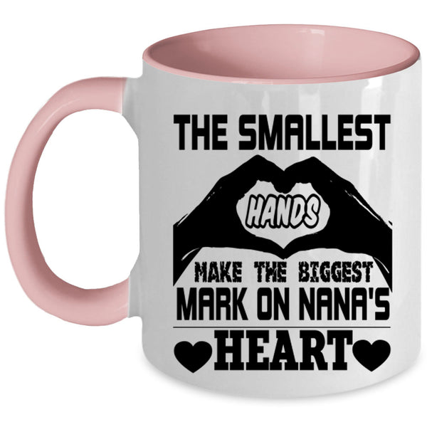 The Biggest Mark On Nana's Heart Coffee Mug, Smallest Hands Accent Mug