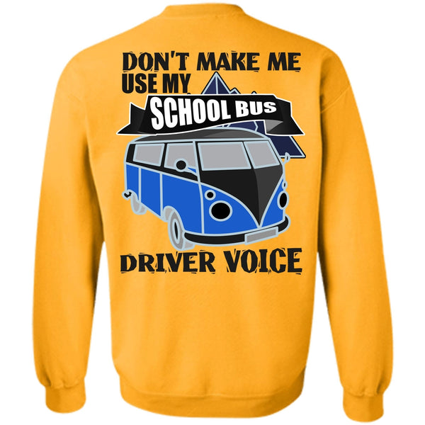 I Love Bus T Shirt, My School Bus Driver Voice Sweatshirt