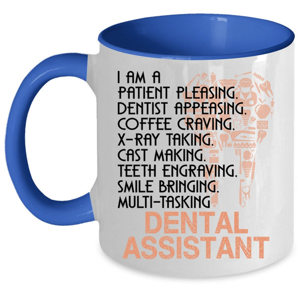 Cute Dental Assistants Coffee Mug, I Am A Dental Assistant Accent Mug