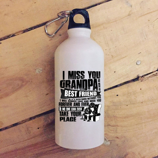 I Miss You Grandpa 20 oz Stainless Steel Bottle,You Were My Best Friend Outdoor Sports Water Bottle