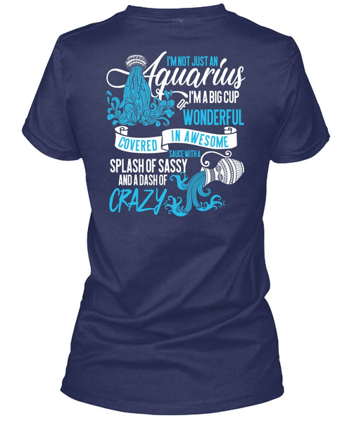 I'm Not Just An Aquarius T Shirt, Dash Of Crazy T Shirt