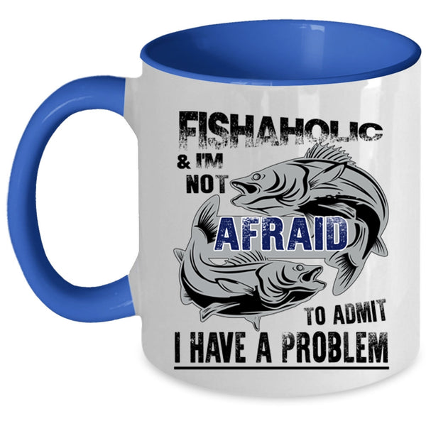 Cool Gift For Fishaholic Coffee Mug, Fishaholic Accent Mug