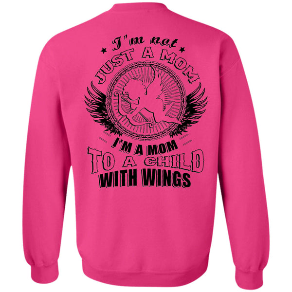 Being A Daddy T Shirt, I'm Not Just A Mom I'm A Mom To A Child With Wings Sweatshirt