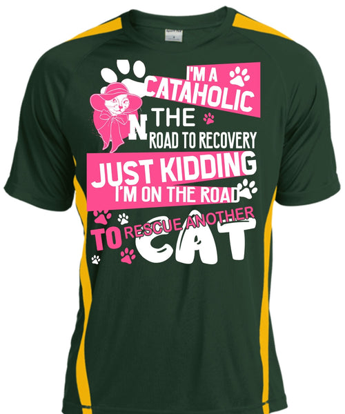 I'm A Cataholic In The Road T Shirt, My Favorite T Shirt, Cool Shirt
