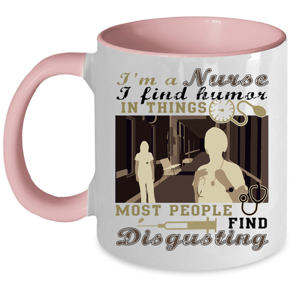 Cool Gift For Nurse Coffee Mug, I'm A Nurse Accent Mug