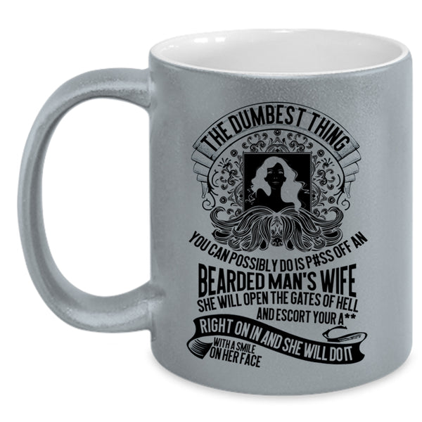 Cool Gift For My Wife Coffee Mug, An Bearded Man's Wife Accent Mug