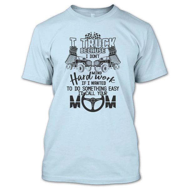 I Truck T Shirt, Coolest Trucker T Shirt