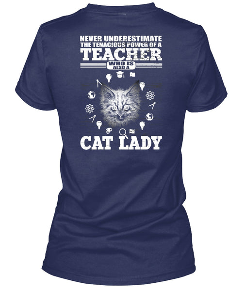 Power Of A Teacher T Shirt, Cat Lady T Shirt