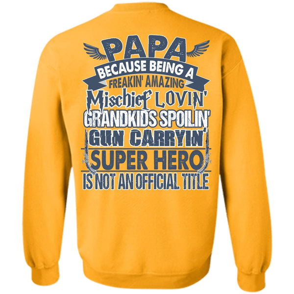 I Love Papa T Shirt, Loving Grandkids Spoiling Sweatshirt