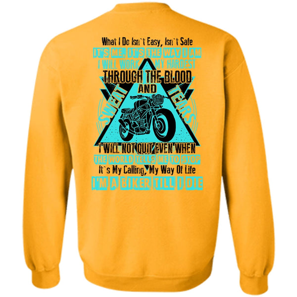 I Love Biking T Shirt, I'm A Biker Till Sweatshirt