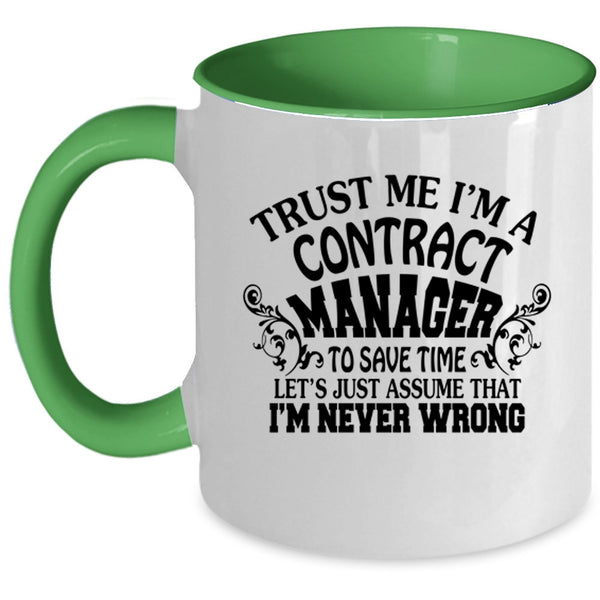 Cool Contract Manager Coffee Mug, Trust Me I'm A Contract Manager Accent Mug