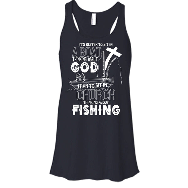 It's Better To Sit In A Boat T Shirt, Thinking About Fishing T Shirt, Cool T Shirt