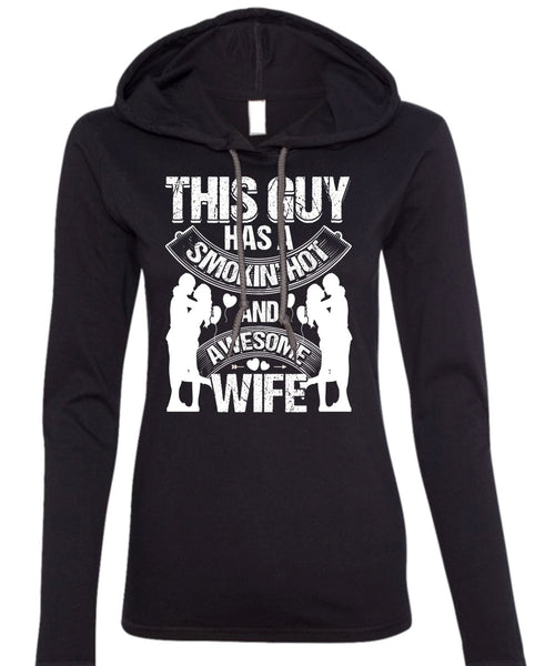 Smoking Hot And Awesome Wife T Shirt, My Family WarmBeing A Husband T Shirt (Anvil Ladies Ringspun Hooded)