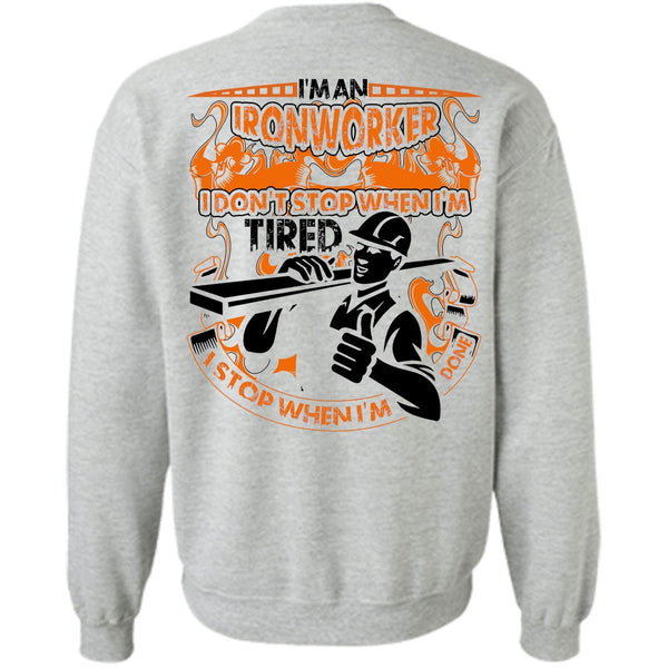I Love Ironworker T Shirt, I'm An Ironworker Sweatshirt