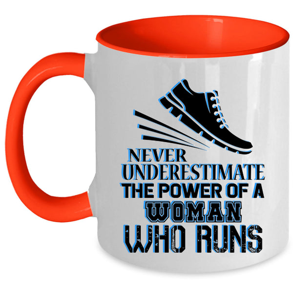 Cool Lady Coffee Mug, The Power Of A Woman Who Runs Accent Mug