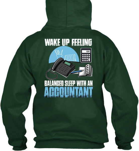 Wake Up Feeling T Shirt, Balanced Sleep With An Accountant T Shirt
