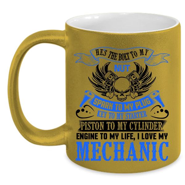 Cute Gift For Mechanics Coffee Mug, I Love My Mechanic Accent Mug