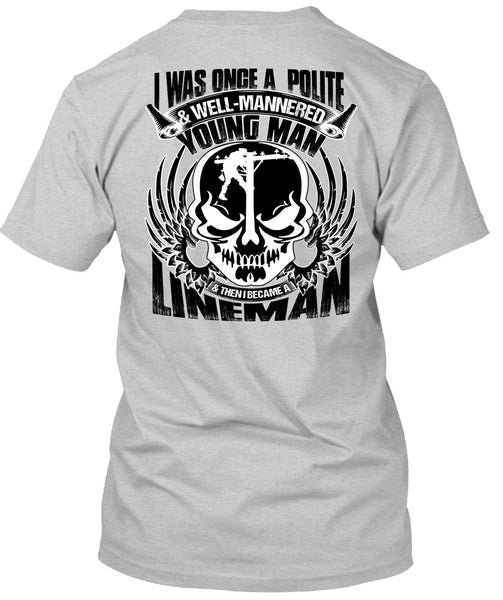 I Became A Lineman T Shirt, Being A Lineman T Shirt