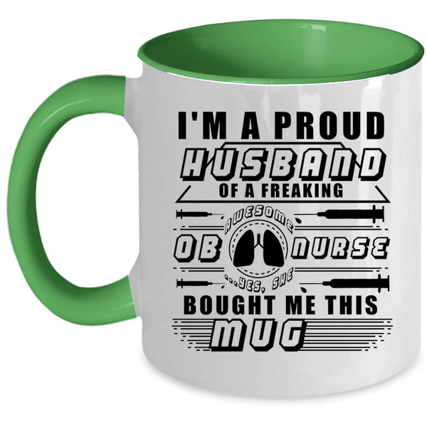 Awesome Nurses Coffee Mug, I'm A Proud Husband Of An OB Nurse Accent Mug