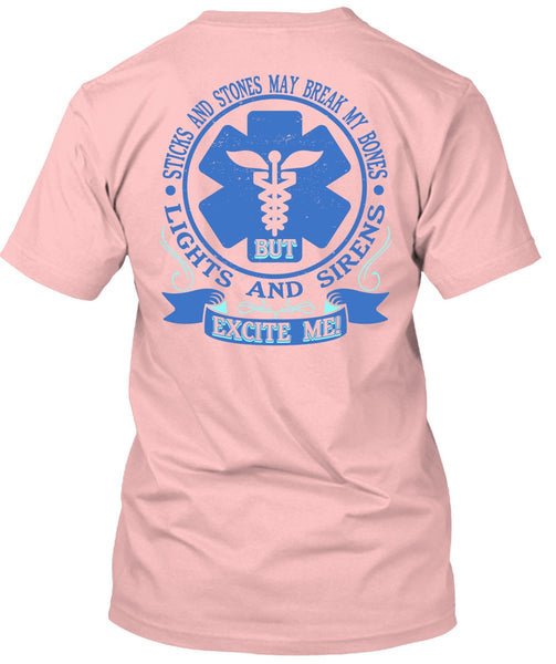 Lights And Sirens Excite Me T Shirt, I Love Nursing T Shirt