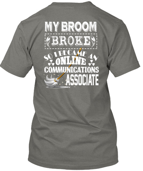 I Become An Online Communications Associate T Shirt, I Love My Life T Shirt