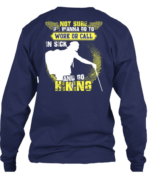 Go Hiking T Shirt, Being A Hiker T Shirt