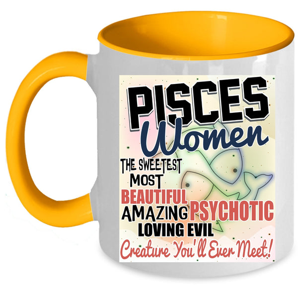 The Sweetest Most Beautiful Girl Coffee Mug, Pisces Women Accent Mug