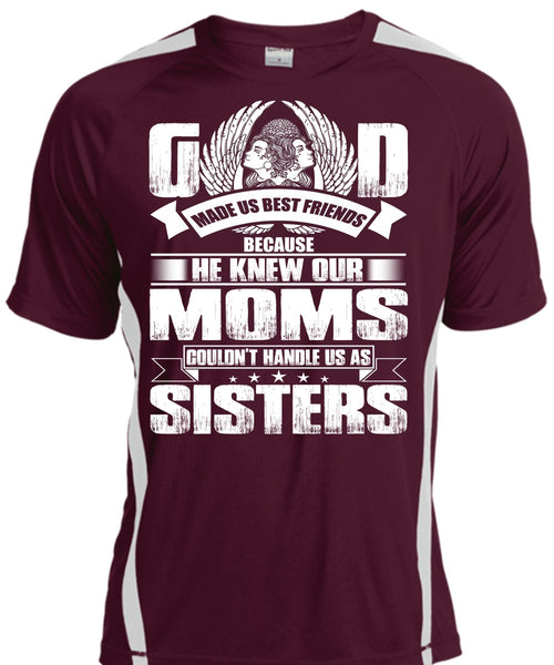He Knew Our Moms T Shirt, Handle Us As Sisters T Shirt, Cool Shirt