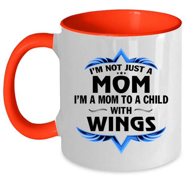 Cool Mom Coffee Mug, I'm A Mom To A Child With Wings Accent Mug