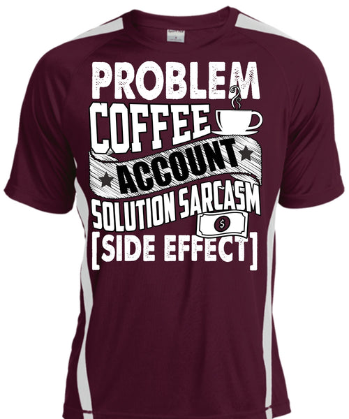 Problem Coffee Accountant T Shirt, Being An Accountant T Shirt, Cool Shirt