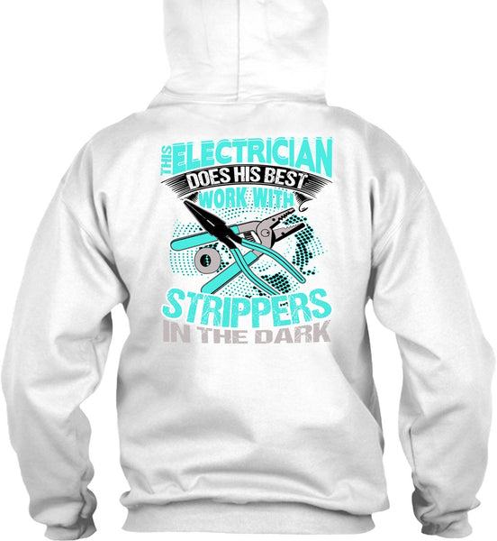 This Electrician Does His Best Work T Shirt, I Love Electrician T Shirt