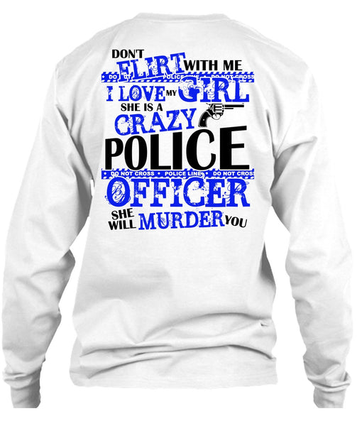 She Is A Crazy Police Officer T Shirt, I Love Police T Shirt
