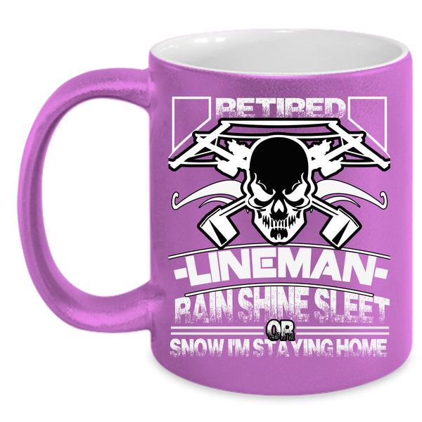 Retired Lineman Coffee Mug, I'm Staying Home Coffee Cup