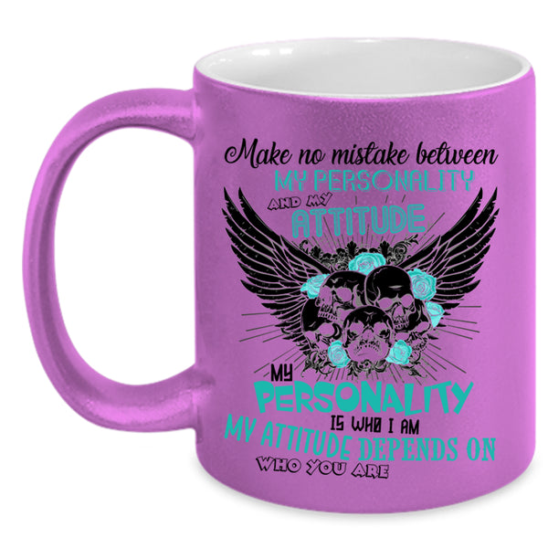 My Attitude Coffee Mug, My Personality Accent Mug