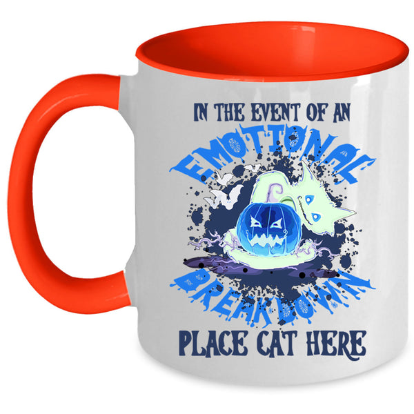Place Cat Here Coffee Mug, In The Event Of An Emotional Accent Mug