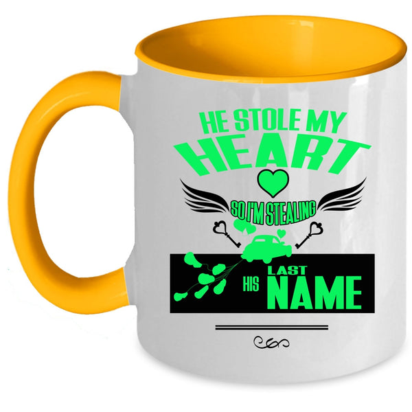 I'm Stealing His Last Name Coffee Mug, He Stole My Heart Accent Mug