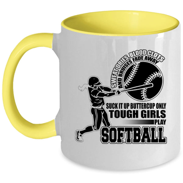 Cute Girls Coffee Mug, Only Tough Girls Play Softball Accent Mug