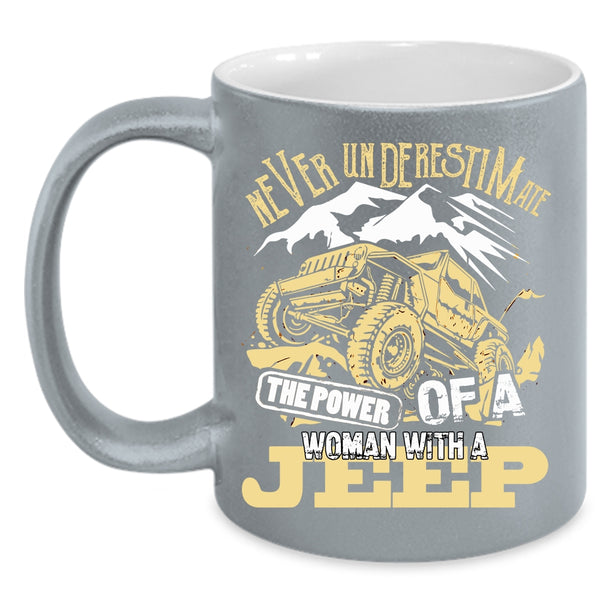 The Power Of A Woman With A Jeep Coffee Mug, Beautiful Lady Coffee Cup