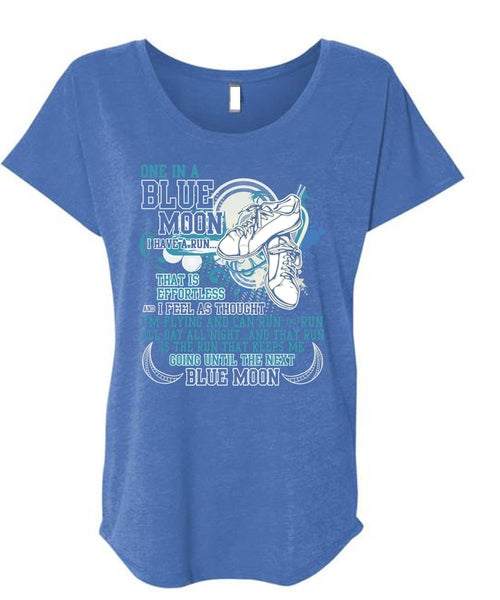 I'm Flying And Can Run T Shirt, One In A Blue Moon T Shirt, Cool Shirt (Ladies' Triblend Dolman Sleeve)