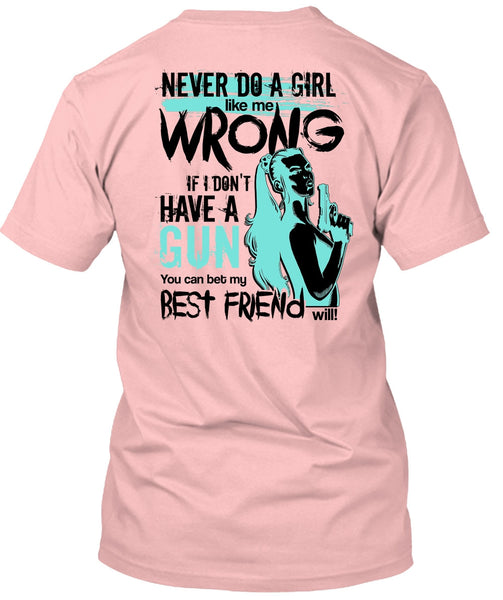 I Don't Have A Gun T Shirt, I Love Gunner T Shirt