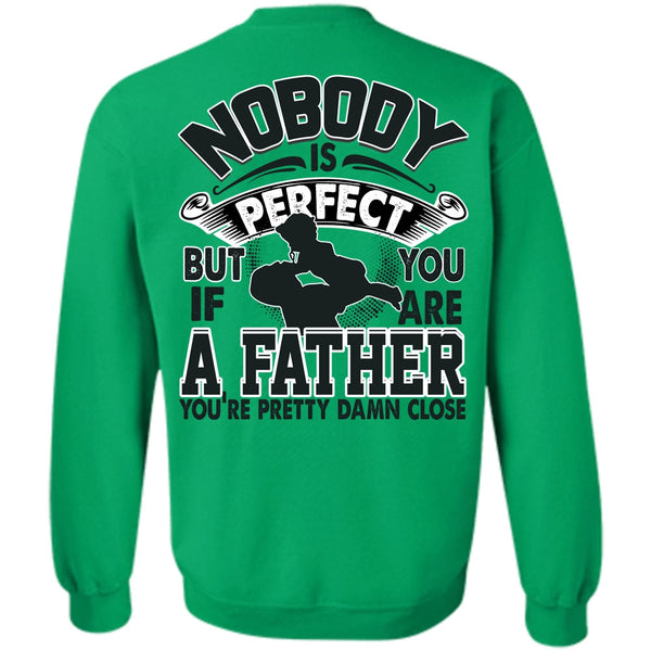 I Love Daddy T Shirt, You Are A Father Sweatshirt
