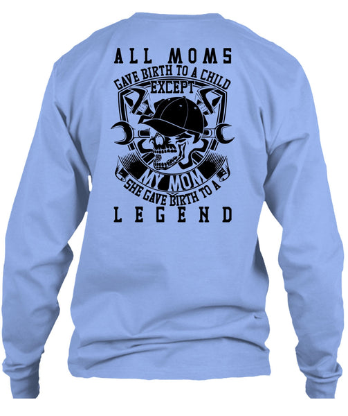 All Moms Gave Birth To A Child T Shirt, Being A Mechanic T Shirt