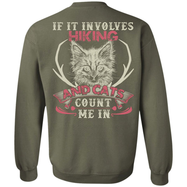 Cats Count Me In T Shirt, I Love Hiking Sweatshirt