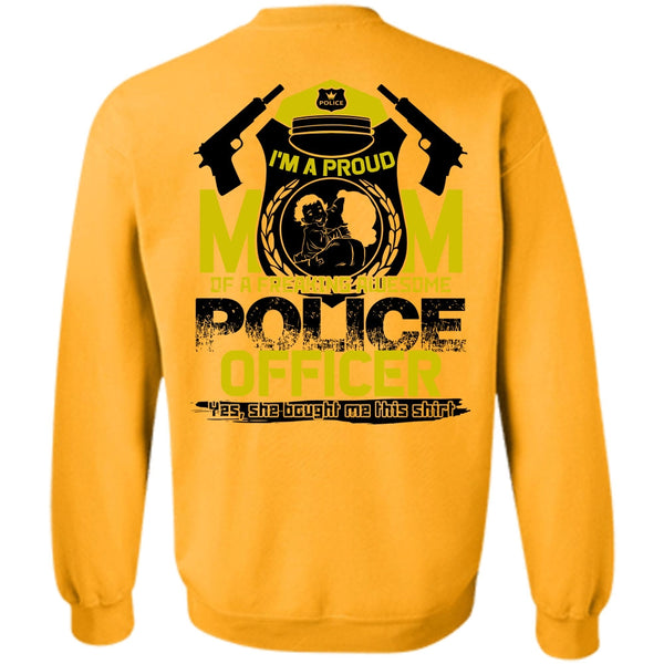 I Love Police T Shirt, I'm A Proud Mom Sweatshirt