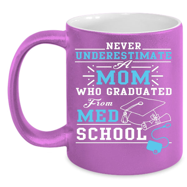 Mom Graduated From Med School Coffee Mug, Awesome Mom Coffee Cup
