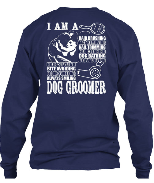 I Am A Hair Brushing T Shirt, Dog Groomer T Shirt