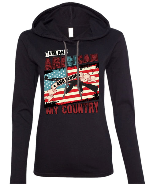 I'm An American T Shirt, I Love My Country T Shirt (Anvil Ladies Ringspun Hooded)